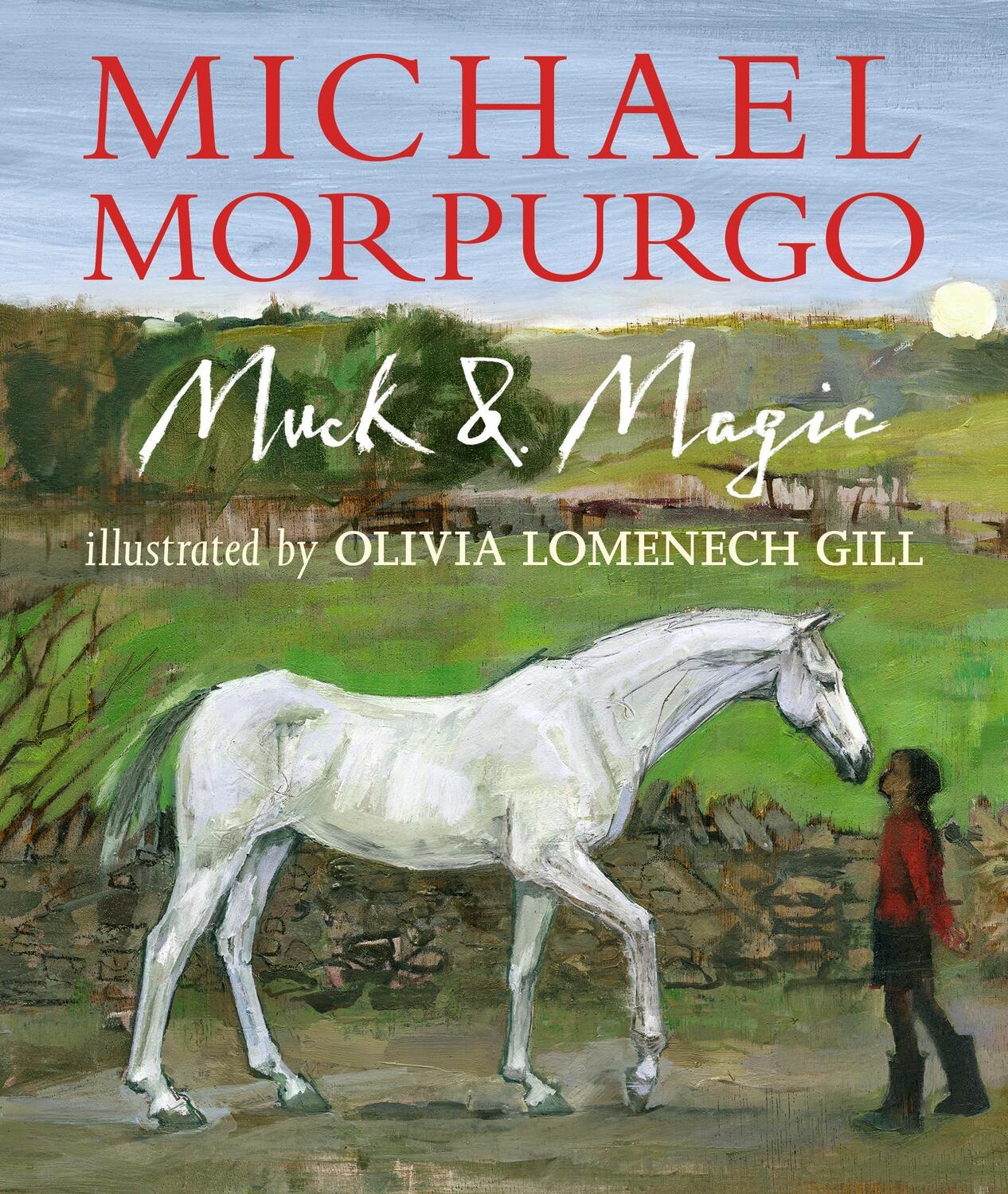 Cover: 9781406364583 | Muck and Magic | Sir Michael Morpurgo | Buch | Gebunden | Englisch