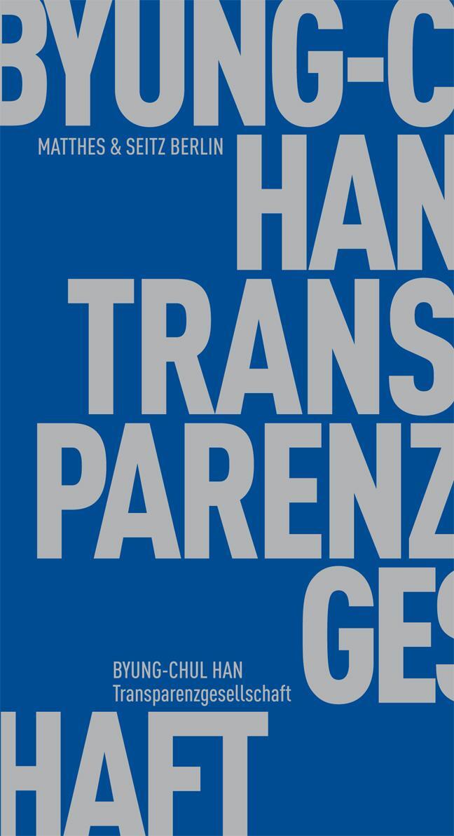 Cover: 9783882215953 | Transparenzgesellschaft | Byung-Chul Han | Taschenbuch | 92 S. | 2012