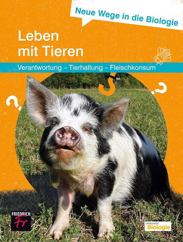 Cover: 9783617220016 | Neue Wege in die Biologie: Leben mit Tieren | Jorge Groß (u. a.)