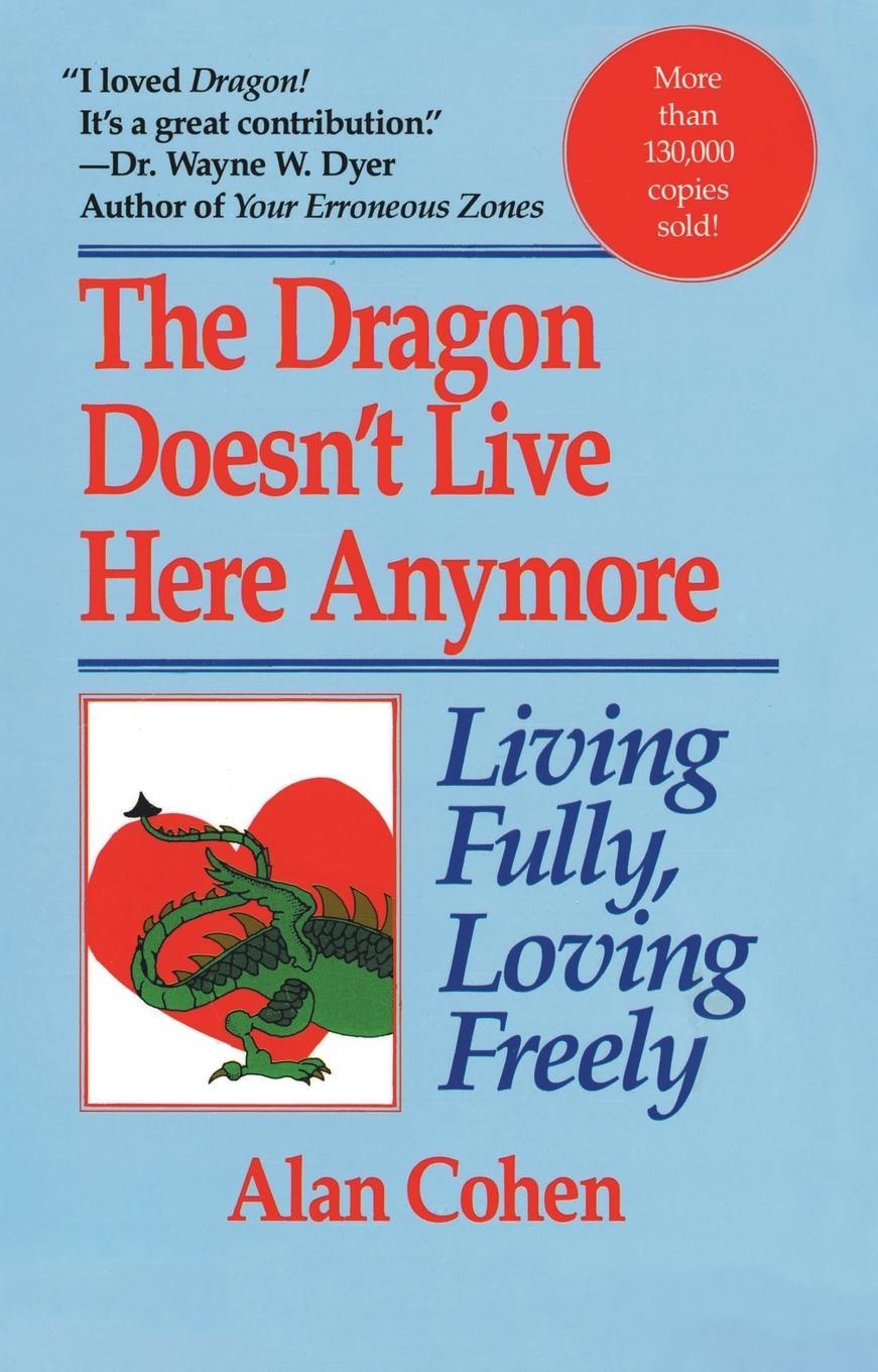 Cover: 9780449908402 | Dragon Doesn't Live Here Anymore | Loving Fully, Living Freely | Cohen