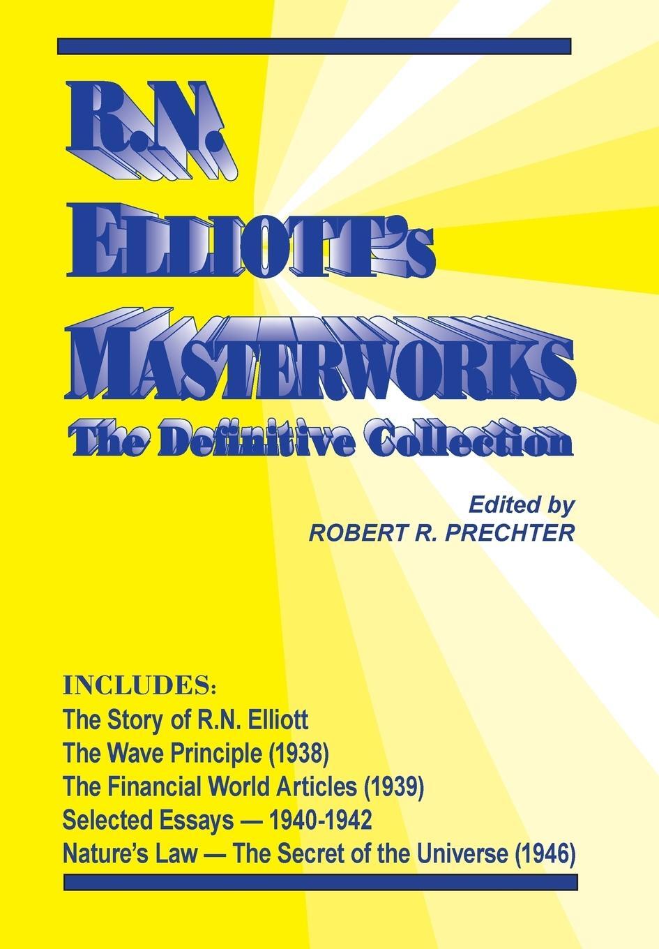 Cover: 9781616040826 | R.N. Elliott's Masterworks | The Definitive Collection | R N Elliott
