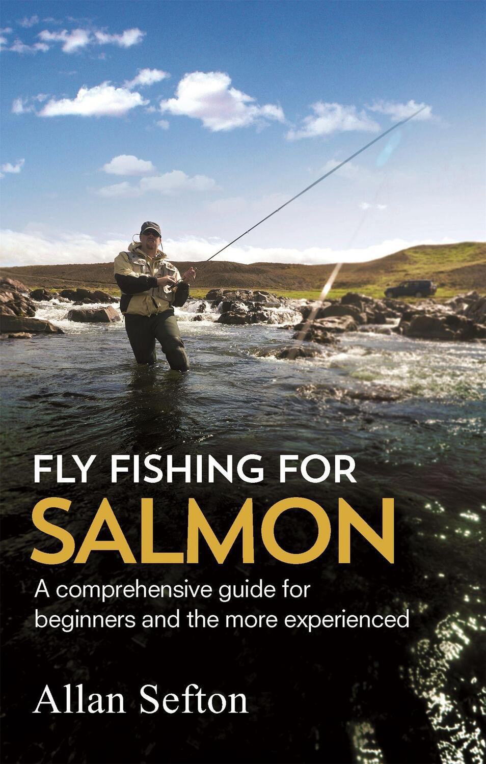 Cover: 9781472135629 | Fly Fishing For Salmon | Allan Sefton | Taschenbuch | Englisch | 2015