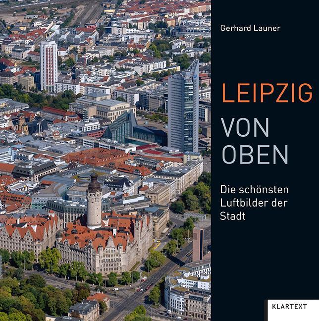 Cover: 9783837523584 | Leipzig von oben | Die schönsten Luftbilder der Stadt | Buch | Deutsch