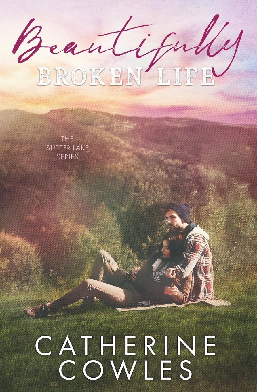 Cover: 9781733596329 | Beautifully Broken Life | Catherine Cowles | Taschenbuch | Paperback