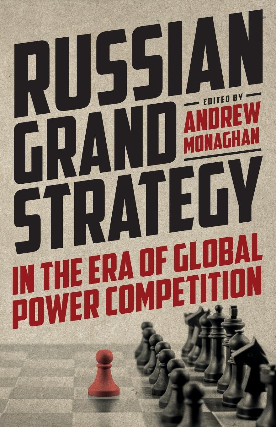 Cover: 9781526164629 | Russian Grand Strategy in the era of global power competition | Buch