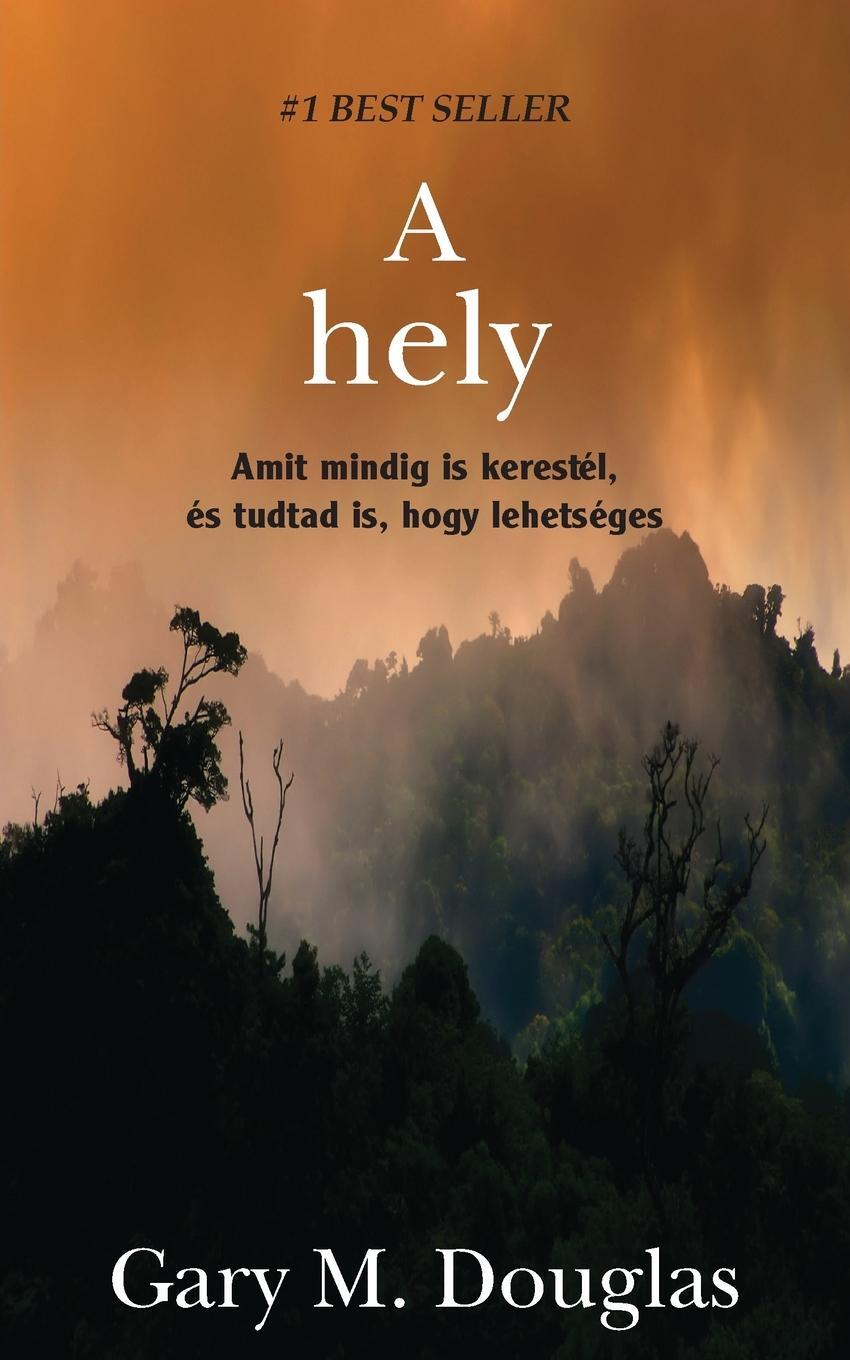 Cover: 9781634934794 | A Hely (Hungarian) | Gary Douglas | Taschenbuch | Paperback | 2021