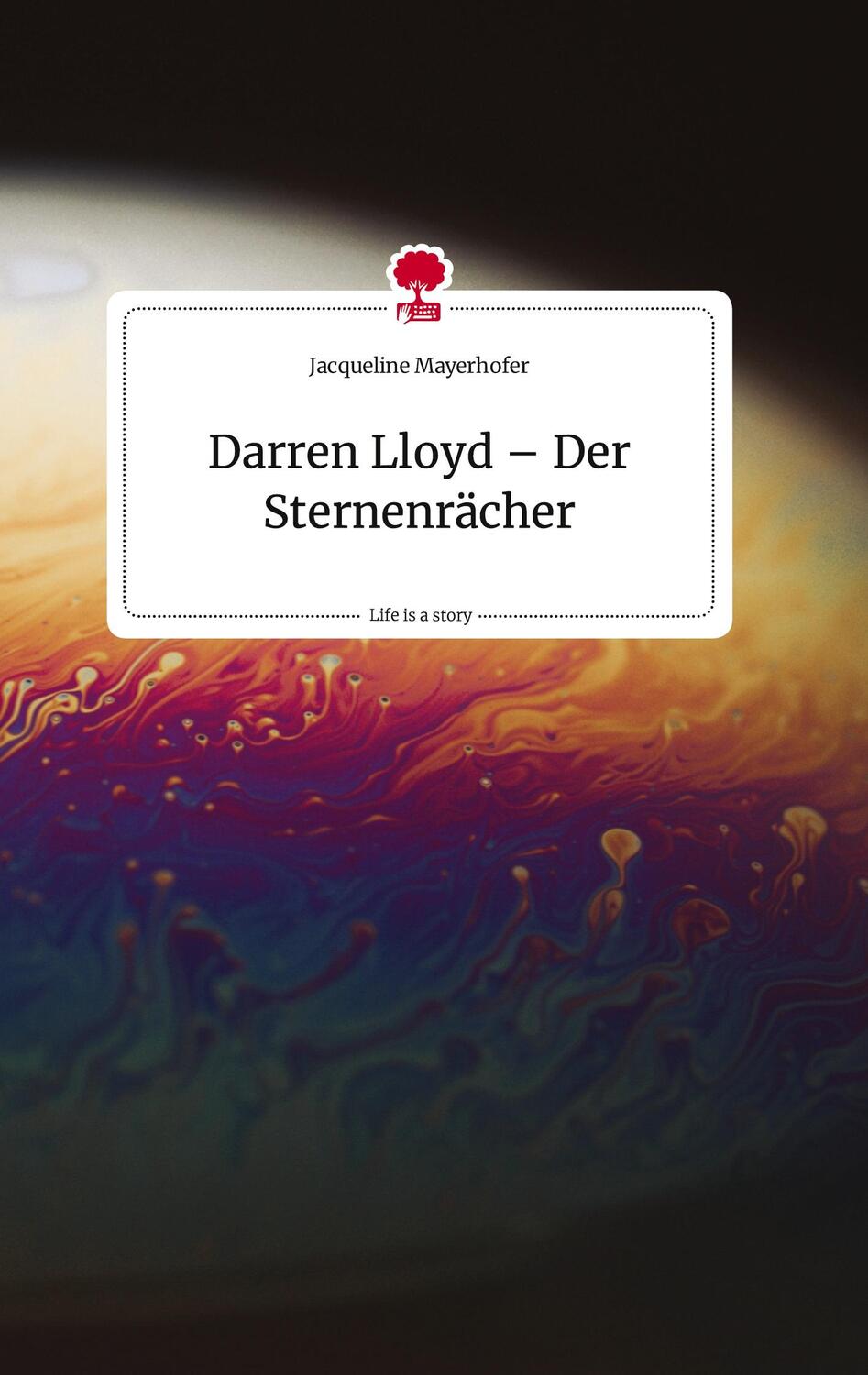 Cover: 9783710806605 | Darren Lloyd - Der Sternenrächer. Life is a Story - story.one | Buch