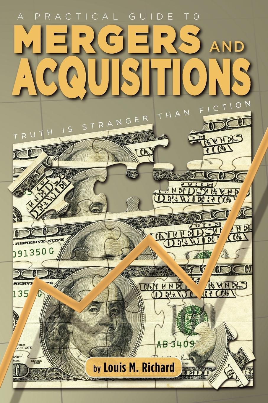 Cover: 9781934925836 | A Practical Guide to Mergers &amp; Acquisitions | Louis M. Richard | Buch