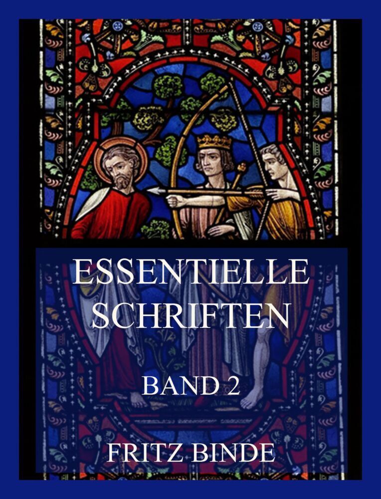 Cover: 9783849665814 | Essentielle Schriften, Band 2 | Fritz Binde | Taschenbuch | 432 S.