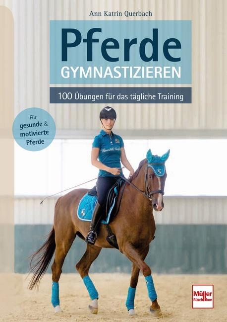 Cover: 9783275022243 | Pferde gymnastizieren | 100 Übungen für das tägliche Training | Buch