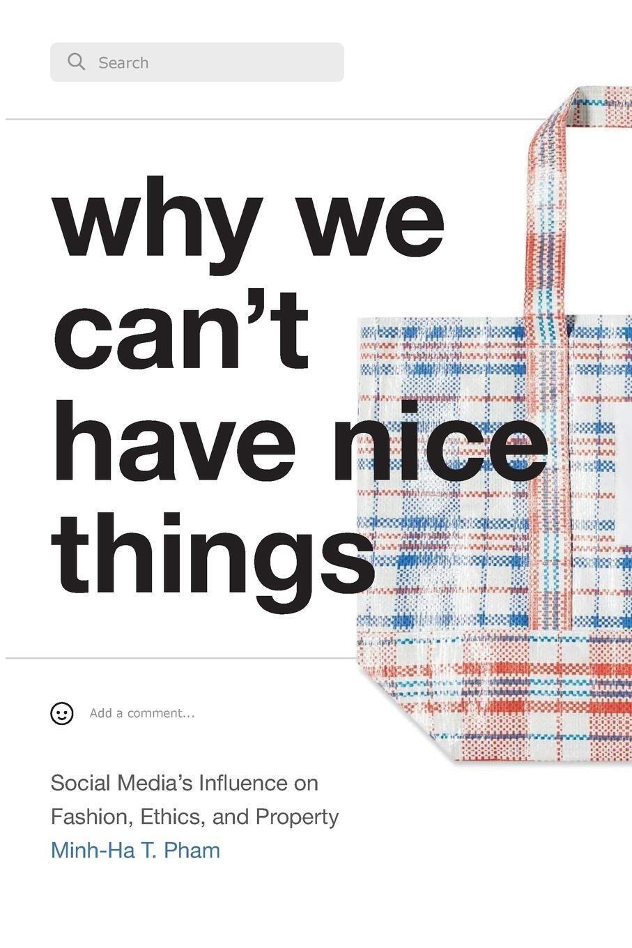 Cover: 9781478018612 | Why We Can't Have Nice Things | Minh-Ha T. Pham | Taschenbuch | 2022