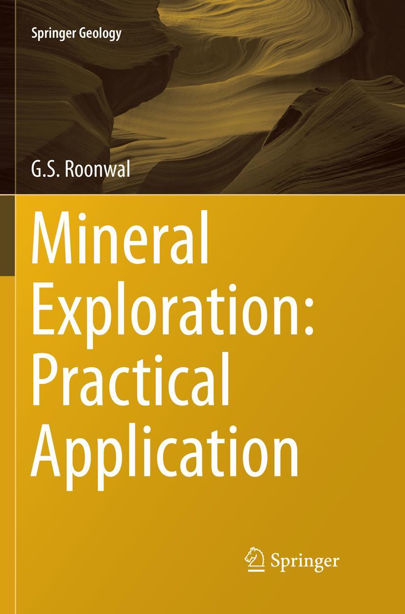 Cover: 9789811354403 | Mineral Exploration: Practical Application | G. S. Roonwal | Buch