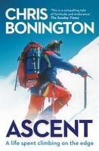 Cover: 9781471157578 | Ascent | Sir Chris Bonington | Taschenbuch | Englisch | 2018