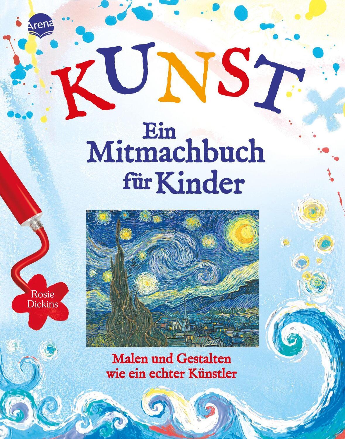 Cover: 9783401061740 | KUNST - Ein Mitmachbuch für Kinder | Rosie Dickins | Buch | Deutsch