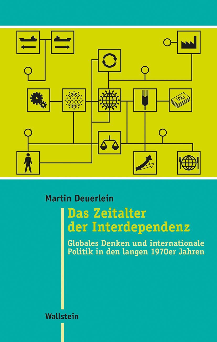Cover: 9783835336421 | Das Zeitalter der Interdependenz | Martin Deuerlein | Buch | 500 S.