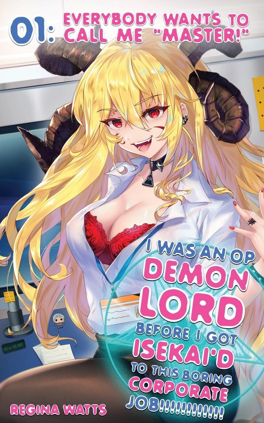 Cover: 9781736300930 | I Was An OP Demon Lord Before I Got Isekai'd To This Boring...
