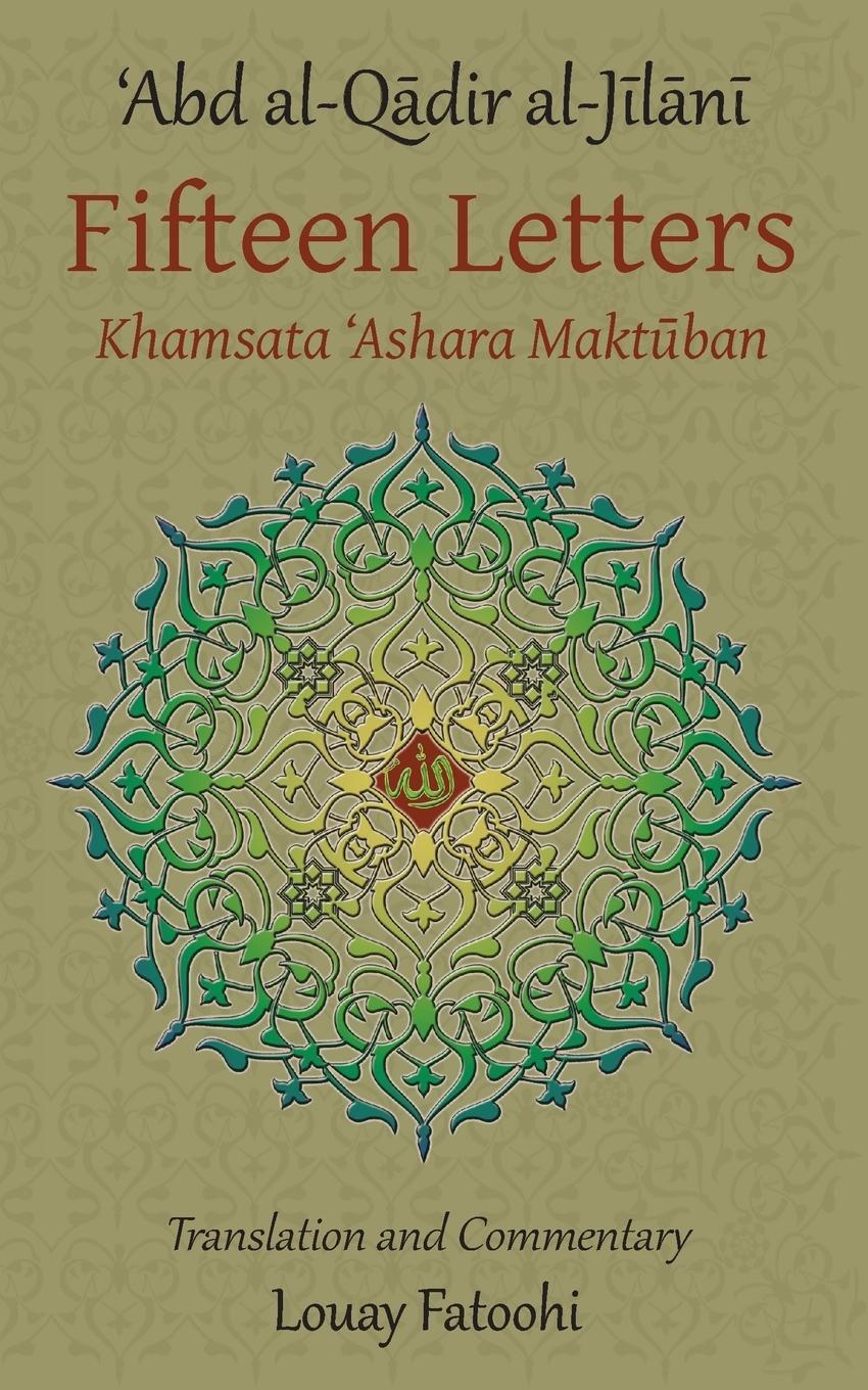 Cover: 9781906342203 | Fifteen Letters (Khamsata 'Ashara Maktuban) | 'Abd Al-Qadir Al-Jilani