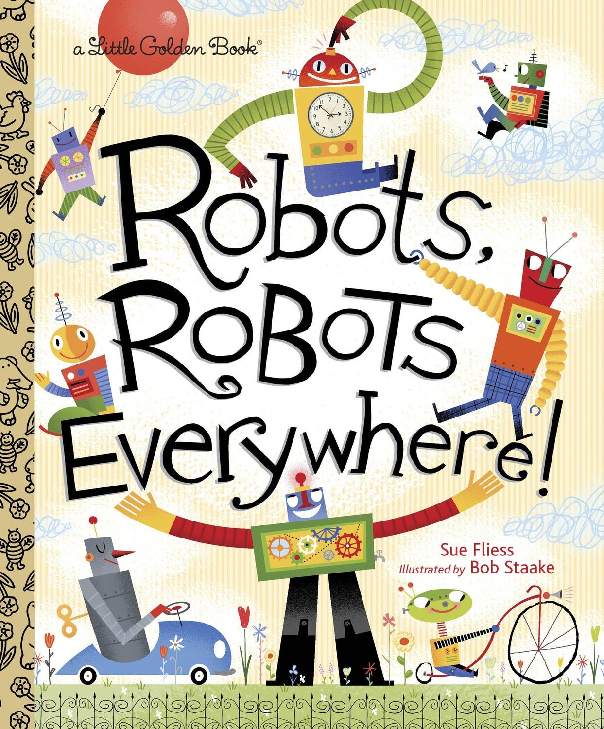 Cover: 9780449810798 | Robots, Robots Everywhere | Sue Fliess | Buch | Little Golden Book
