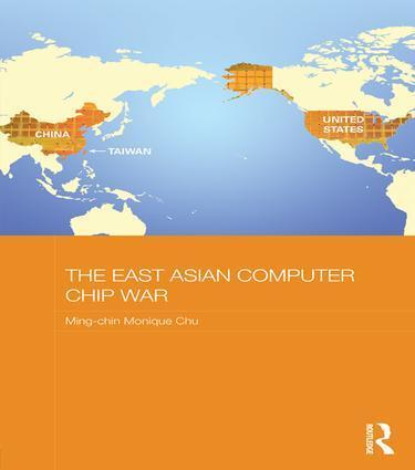 Cover: 9781138200128 | The East Asian Computer Chip War | Ming-Chin Monique Chu | Taschenbuch