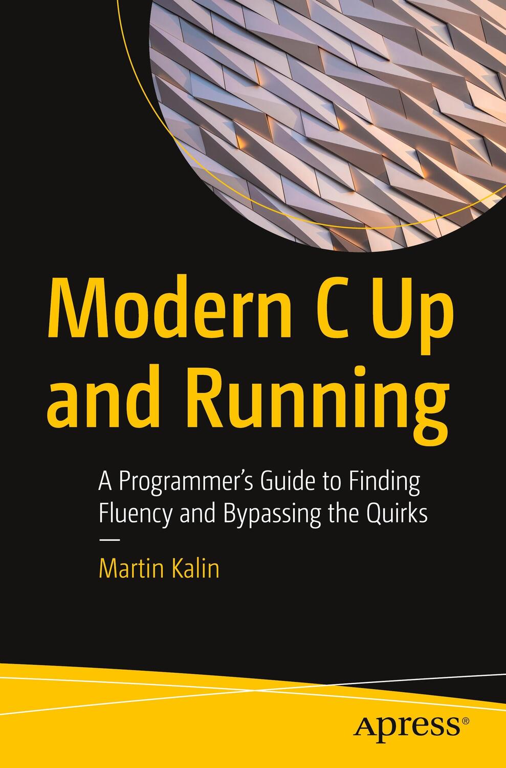 Cover: 9781484286753 | Modern C Up and Running | Martin Kalin | Taschenbuch | Paperback | xxi