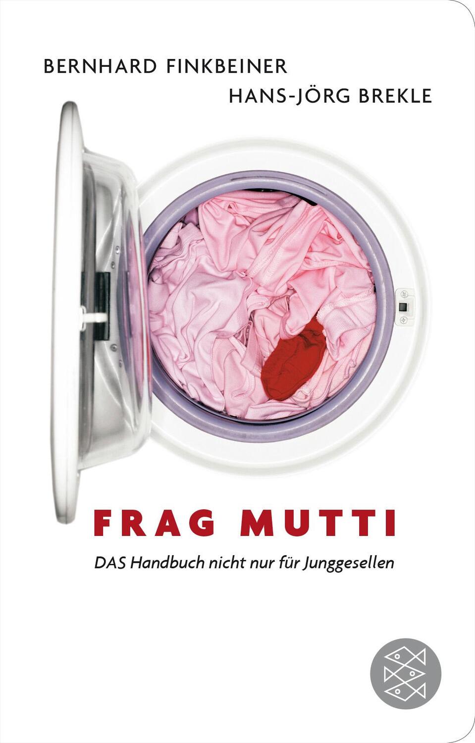 Cover: 9783596521852 | Frag Mutti | DAS Handbuch nicht nur für Junggesellen | Buch | Deutsch