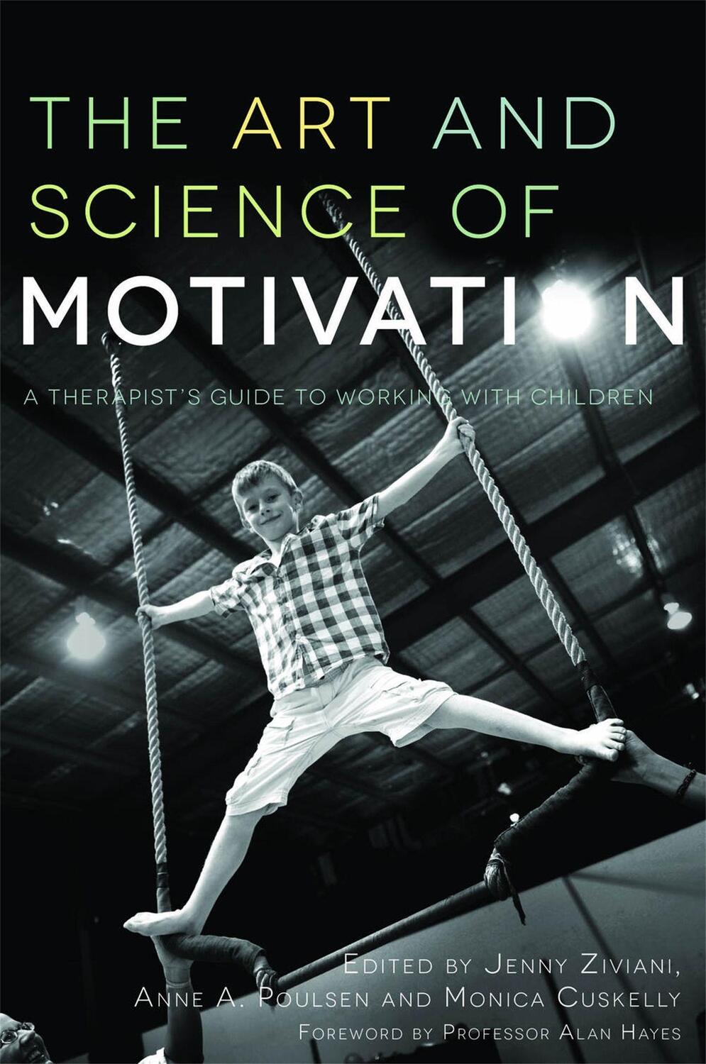 Cover: 9781849051255 | The Art and Science of Motivation: A Therapist's Guide to Working...