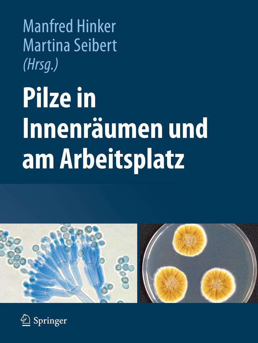Cover: 9783709112342 | Pilze in Innenräumen und am Arbeitsplatz | Manfred Hinker (u. a.)