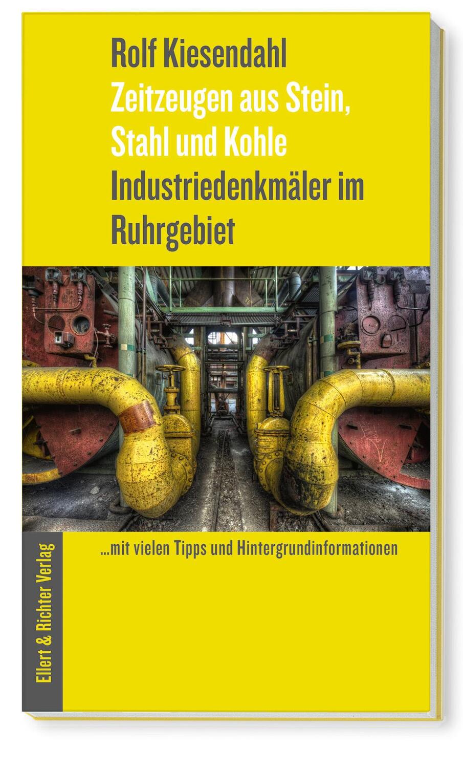 Cover: 9783831907632 | Industriedenkmäler im Ruhrgebiet | Rolf Kiesendahl | Taschenbuch
