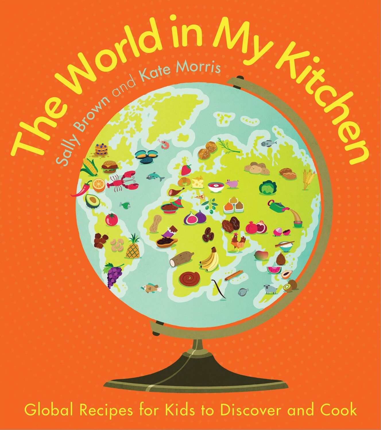 Cover: 9781848992979 | The World in My Kitchen: Global Recipes for Kids to Discover and...