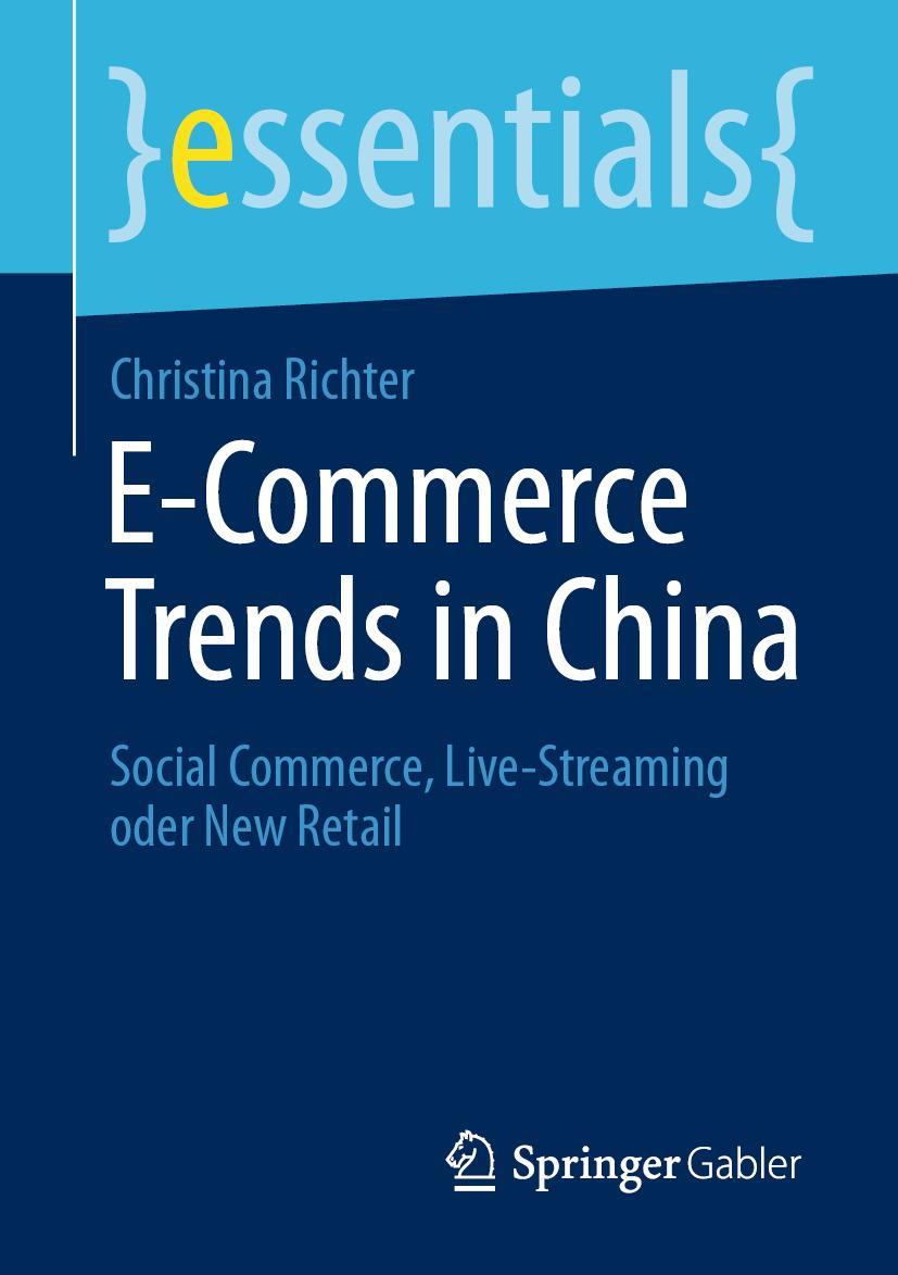 Cover: 9783658333447 | E-Commerce Trends in China | Christina Richter | Taschenbuch | viii