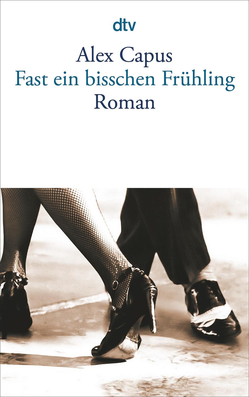 Cover: 9783423131674 | Fast ein bißchen Frühling | Alex Capus | Taschenbuch | Deutsch | 2004