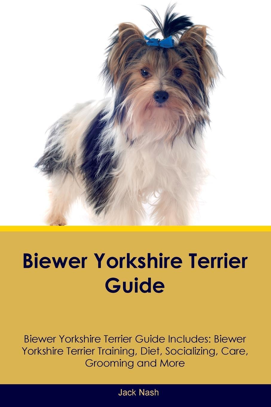 Cover: 9781395863470 | Biewer Yorkshire Terrier Guide Biewer Yorkshire Terrier Guide Includes