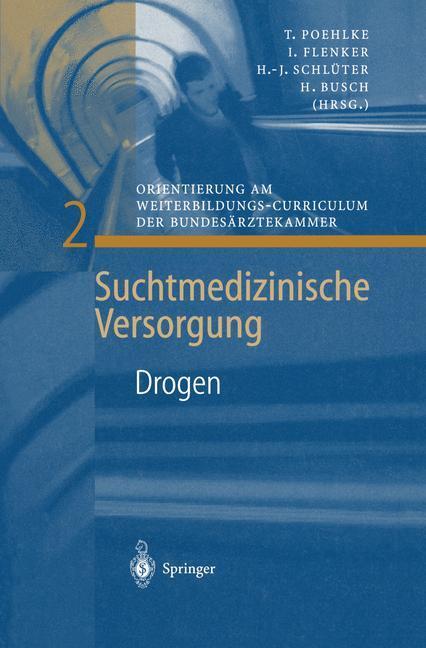 Cover: 9783540655824 | Drogen | T. Poehlke (u. a.) | Taschenbuch | Paperback | XV | Deutsch