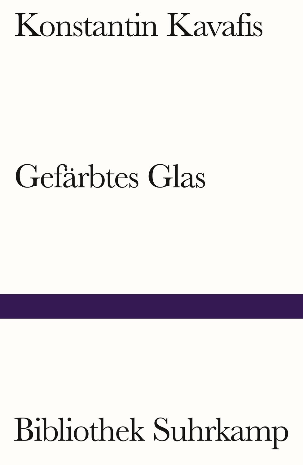 Cover: 9783518243107 | Gefärbtes Glas | Historische Gedichte. Griechisch und deutsch | Buch
