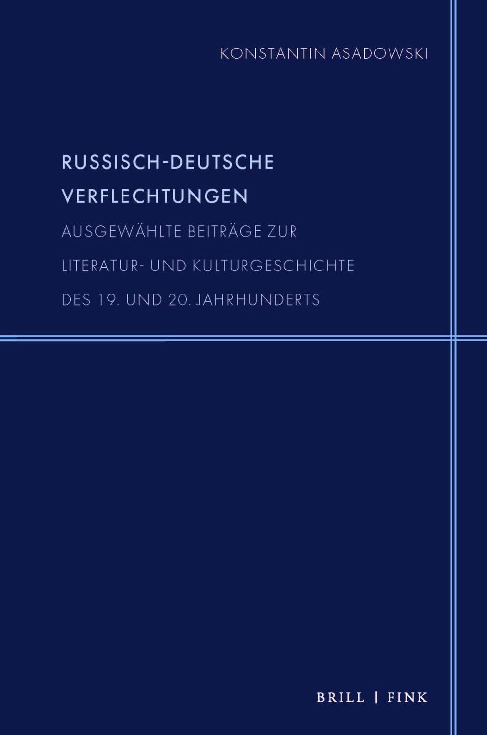 Cover: 9783770566761 | Russisch-deutsche Verflechtungen | Konstantin Asadowski | Taschenbuch