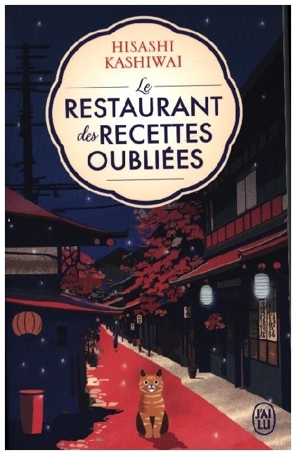 Cover: 9782290393413 | Le Restaurant des recettes oubliées | Hisashi Kashiwai | Taschenbuch