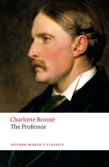 Cover: 9780199536672 | The Professor | Charlotte Brontë | Taschenbuch | Englisch | 2008