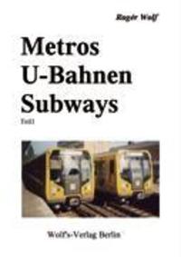 Cover: 9783861640226 | Metros U-Bahnen Subways Teil 1 | Rogér Wolf | Taschenbuch | Paperback