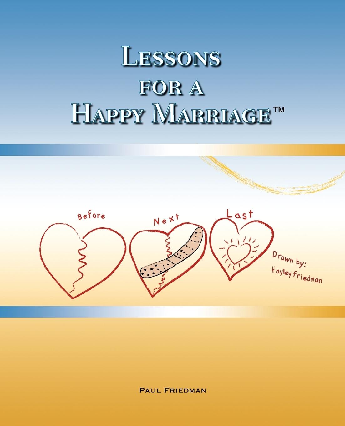 Cover: 9780578017495 | Lessons for a Happy Marriage | Paul Friedman | Taschenbuch | Paperback