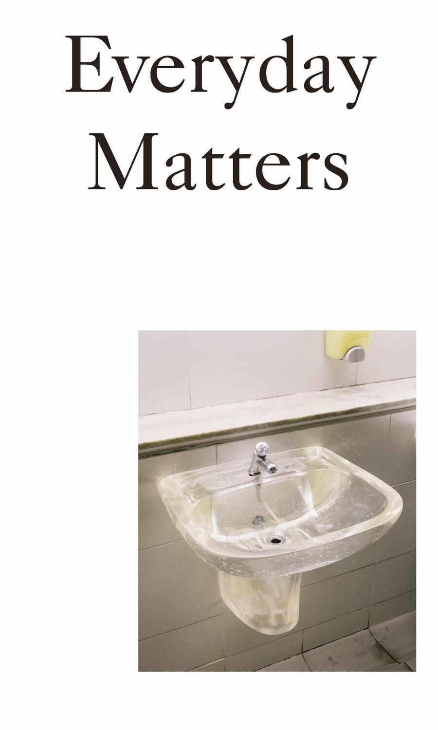Cover: 9783944074399 | Everyday Matters: Contemporary Approaches to Architecture | Buch
