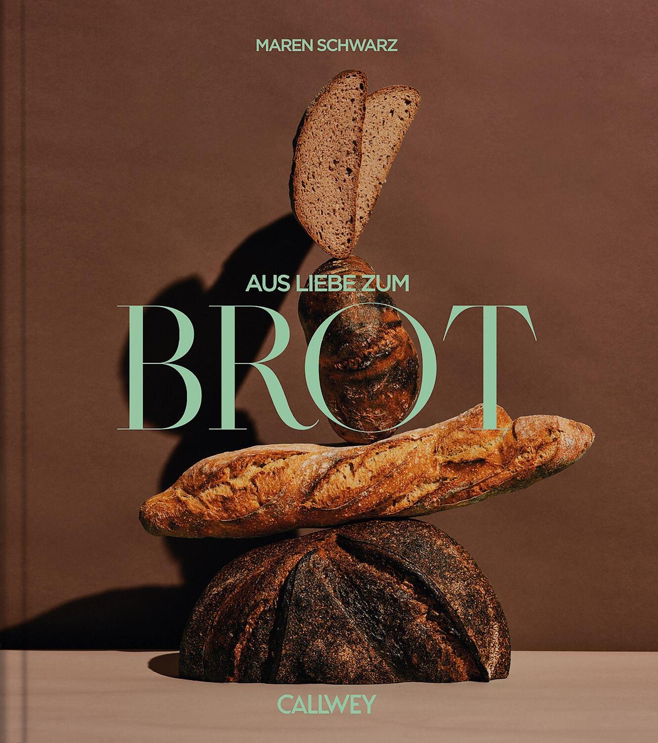 Cover: 9783766725899 | Aus Liebe zum Brot | Geschichten und Rezepte aus der Backstube | Buch