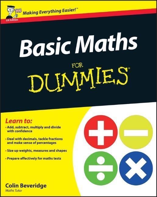 Cover: 9781119974529 | Basic Maths For Dummies | Colin Beveridge | Taschenbuch | 376 S.