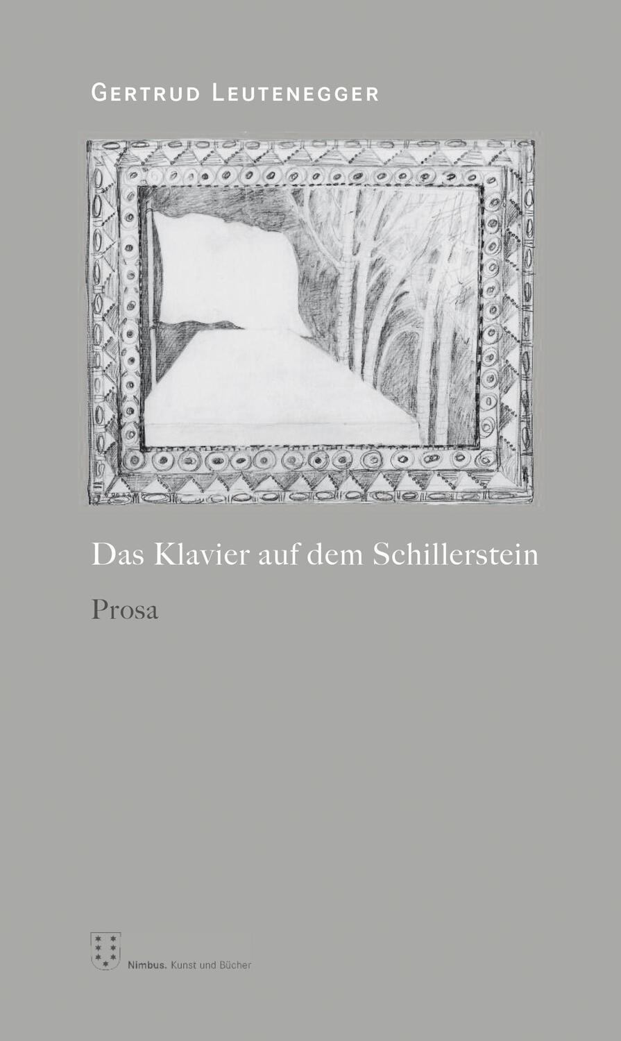 Cover: 9783038500353 | Das Klavier auf dem Schillerstein | Gertrud Leutenegger | Taschenbuch