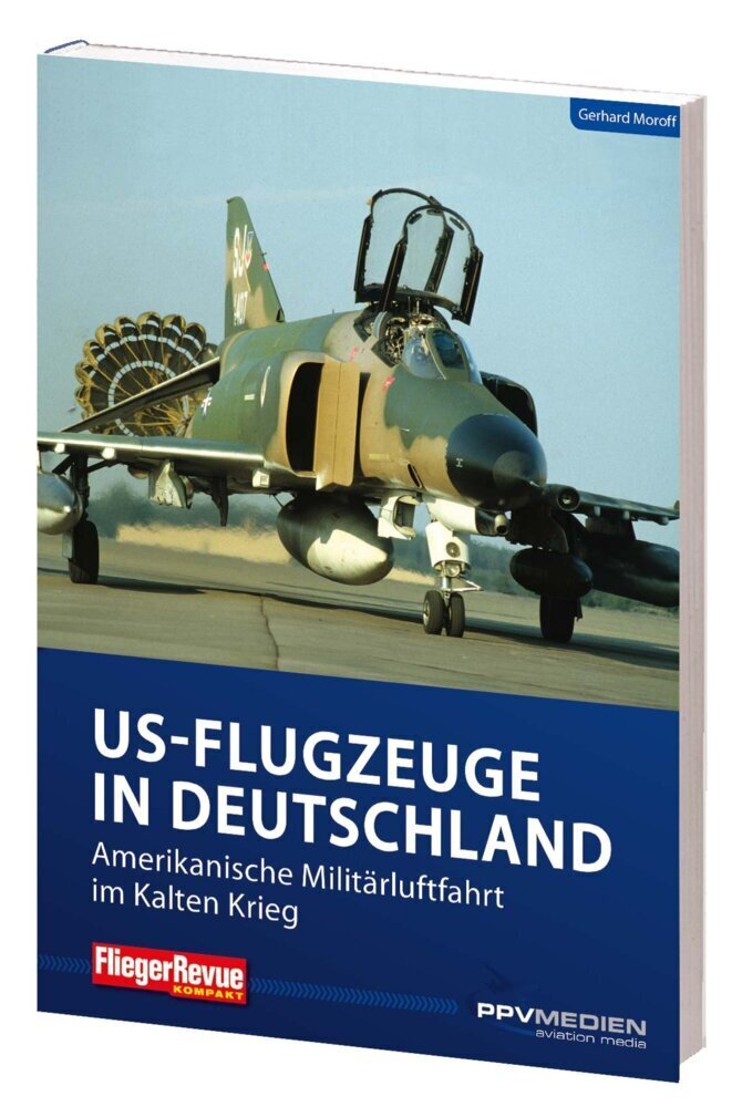 Cover: 9783955121594 | US-Flugzeuge in Deutschland | Gerhard Moroff | Taschenbuch | 2017