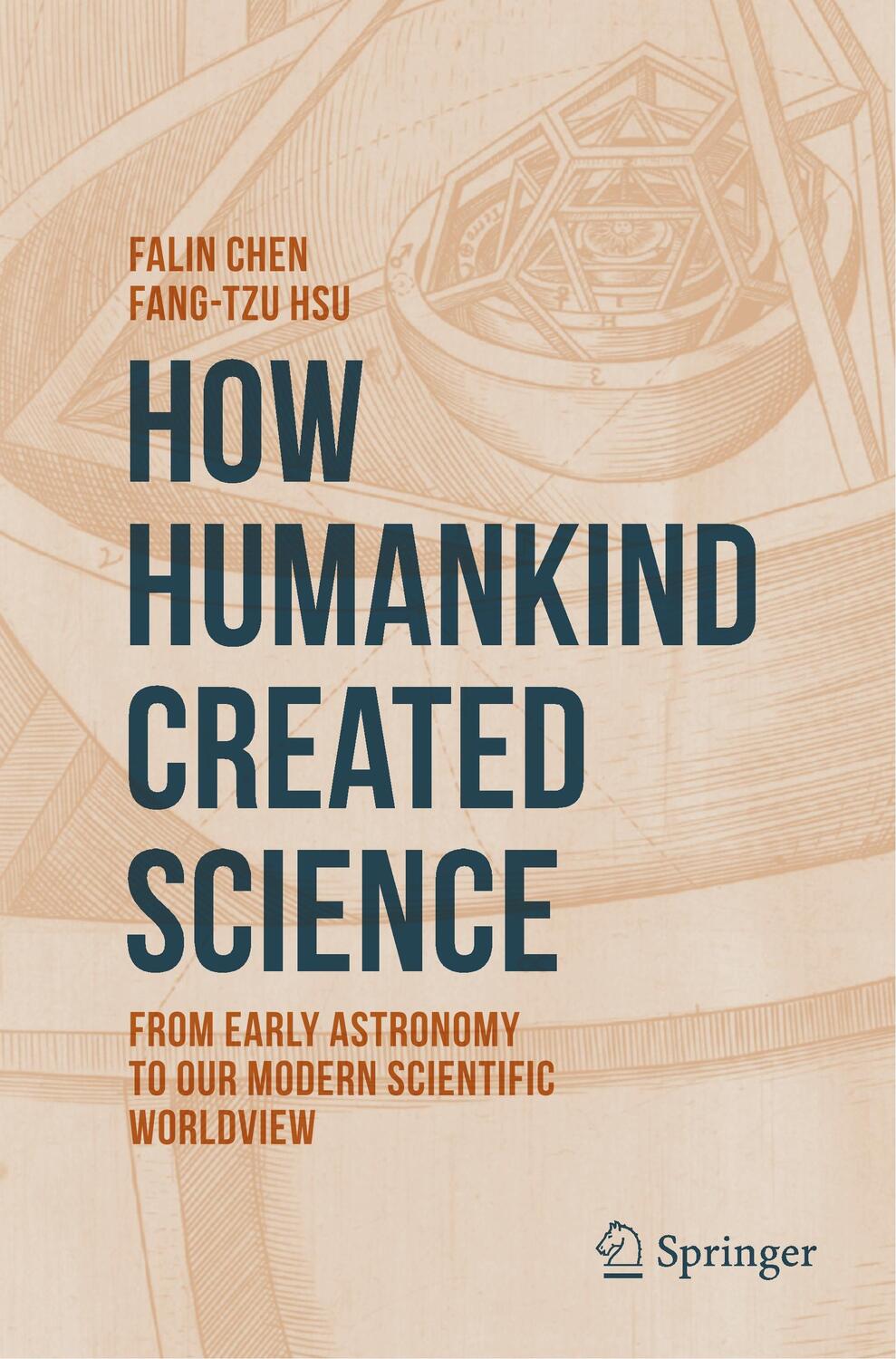 Cover: 9783030431341 | How Humankind Created Science | Fang-Tzu Hsu (u. a.) | Taschenbuch