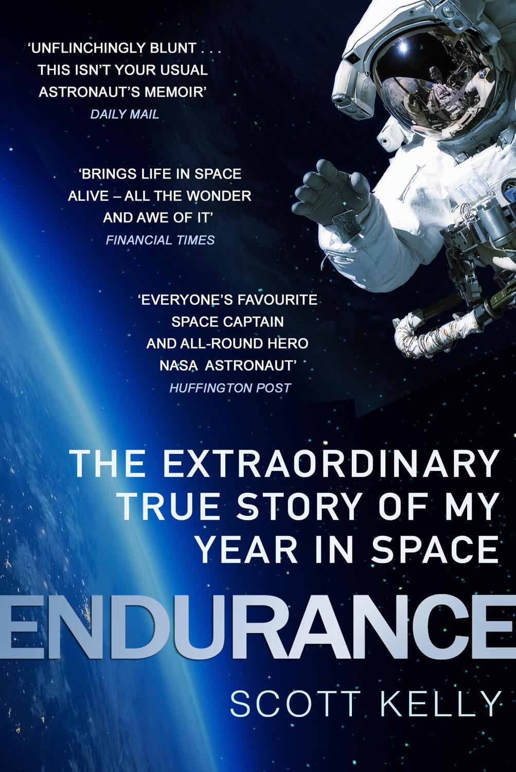 Cover: 9781784162658 | Endurance | A Year in Space, A Lifetime of Discovery | Scott Kelly