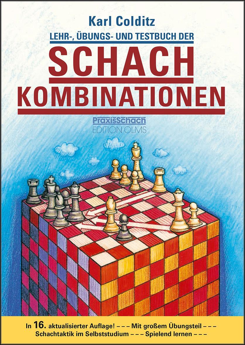 Cover: 9783283010508 | Lehr-, Übungs- und Testbuch der Schachkombinationen | Karl Colditz