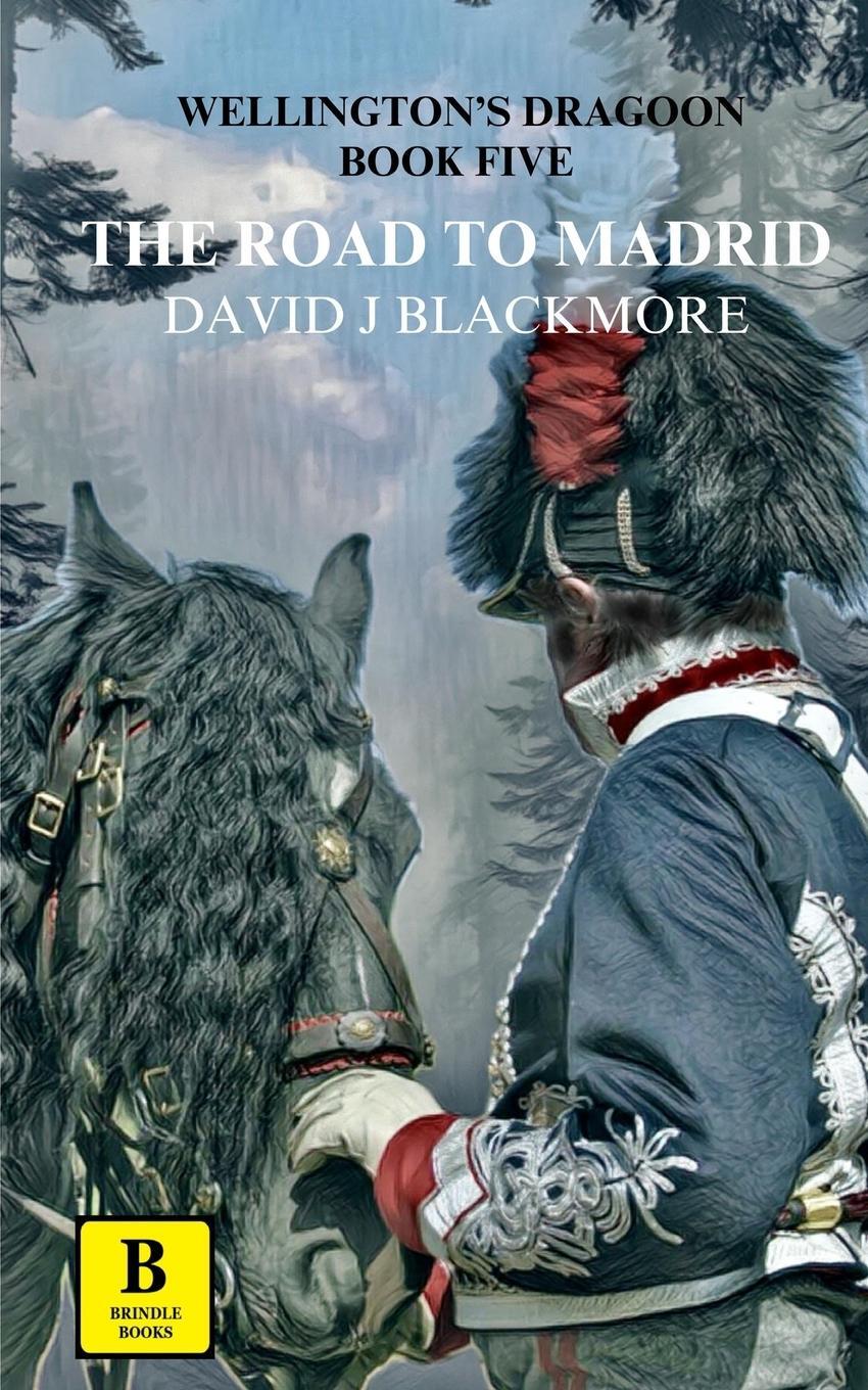 Cover: 9781915631220 | The Road to Madrid | David J Blackmore | Taschenbuch | Paperback