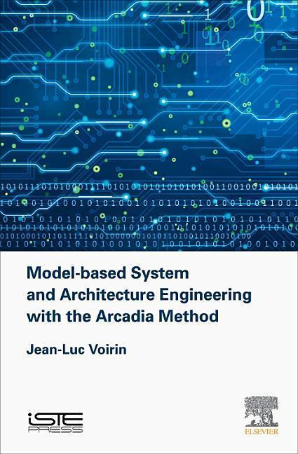 Cover: 9781785481697 | Model-Based System and Architecture Engineering with the Arcadia...