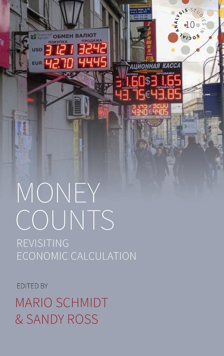 Cover: 9781789206845 | Money Counts | Revisiting Economic Calculation | Mario Schmidt | Buch